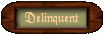 Delinquent