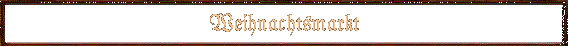 Weihnachtsmarkt