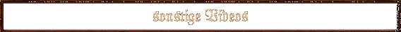 sonstige Videos